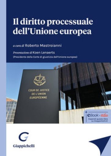 Il diritto processuale dell'Unione europea