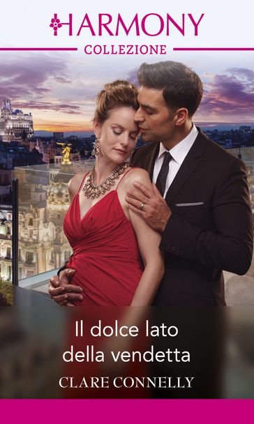 Il dolce lato della vendetta - Clare Connelly