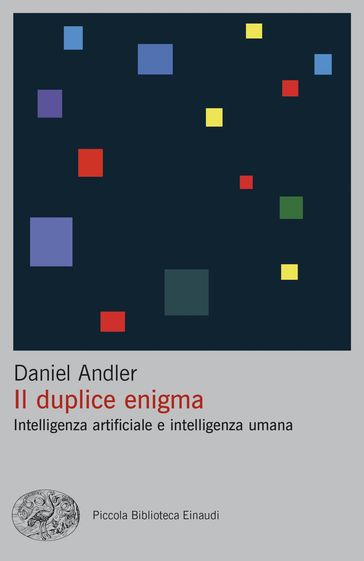 Il duplice enigma - Daniel Andler