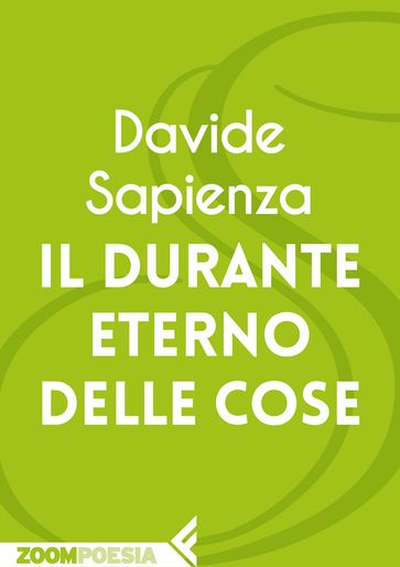 Il durante eterno delle cose - Davide Sapienza