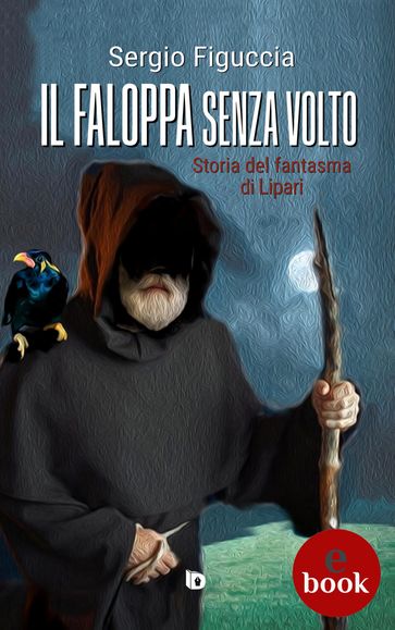 Il faloppa senza volto - Sergio Figuccia - Adriana Giulia Vertucci