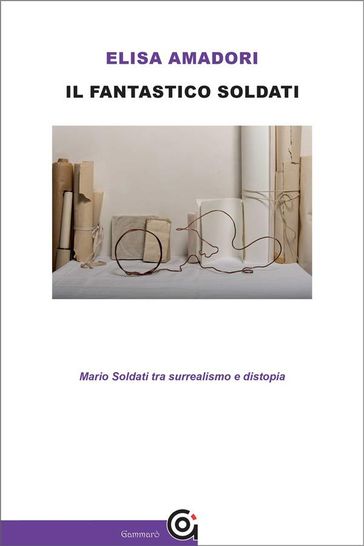 Il fantastico Soldati - Elisa Amadori