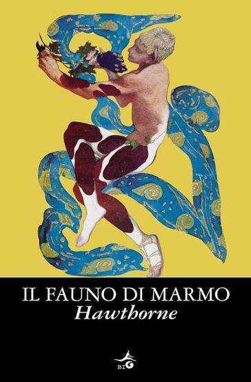 Il fauno di marmo - Hawthorne Nathaniel