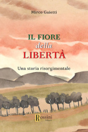 Il fiore della libertà