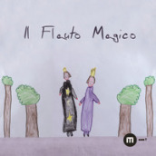 Il flauto magico. Ediz. a colori