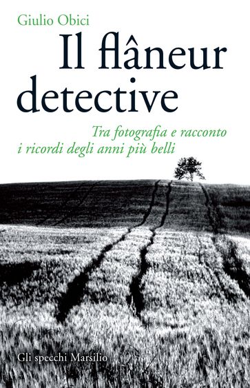 Il flâneur detective - Giulio Obici