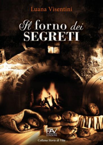 Il forno dei segreti - Luana Visentini