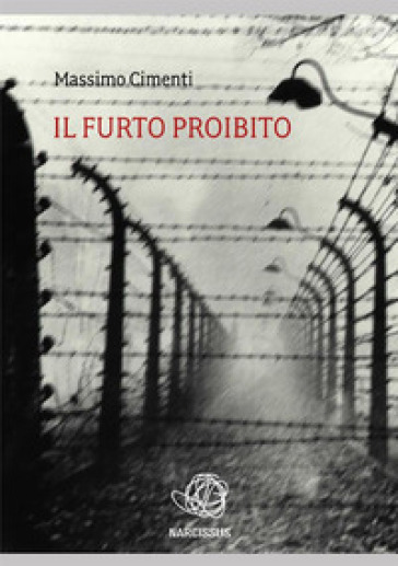 Il furto proibito - Massimo Cimenti