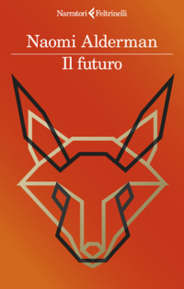 Il futuro - Naomi Alderman