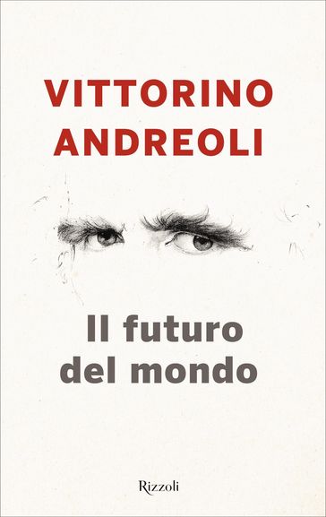 Il futuro del mondo - Andreoli Vittorino