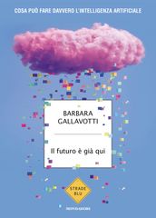 Il futuro è già qui