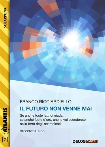 Il futuro non venne mai - Franco Ricciardiello