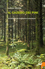 Il gazebo dei pini