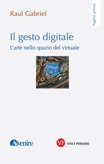 Il gesto digitale - Raul Gabriel