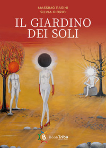 Il giardino dei soli - Silvia Giorio - Massimo Pasini