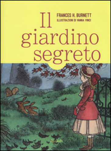 Il giardino segreto - Frances Eliza Hodgson Burnett