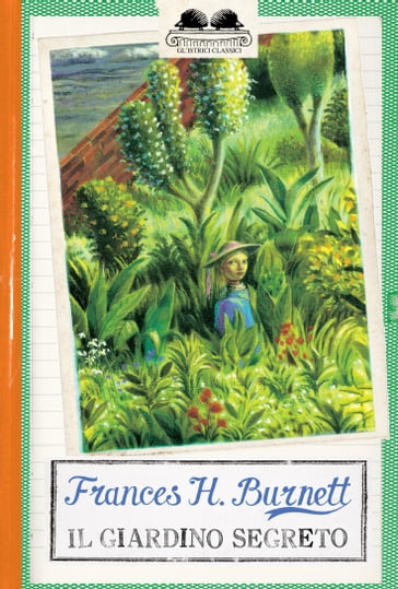 Il giardino segreto - Frances Hodgson Burnett