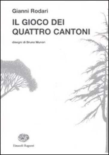 Il gioco dei quattro cantoni - Gianni Rodari