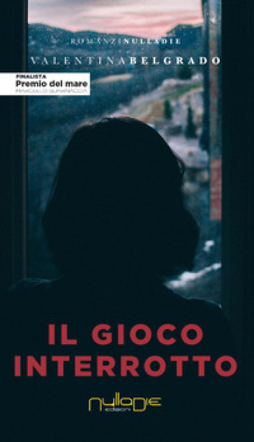 Il gioco interrotto - Valentina Belgrado