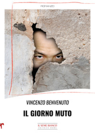 Il giorno muto - Vincenzo Benvenuto