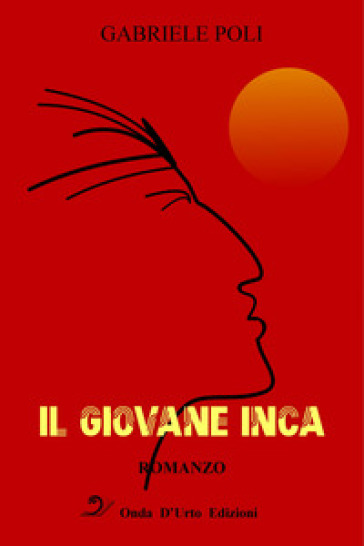 Il giovane inca - Gabriele Poli