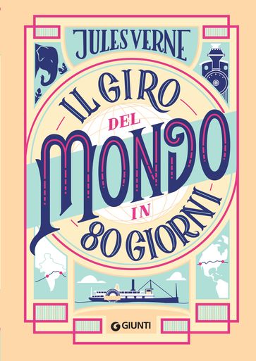 Il giro del mondo in 80 giorni - Verne Jules