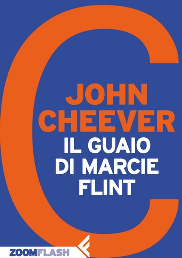 Il guaio di Marcie Flint - John Cheever