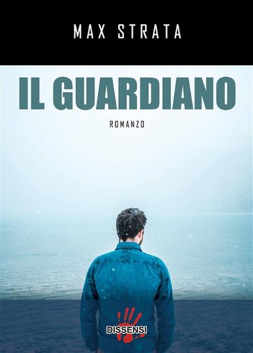 Il guardiano. - Max Strata