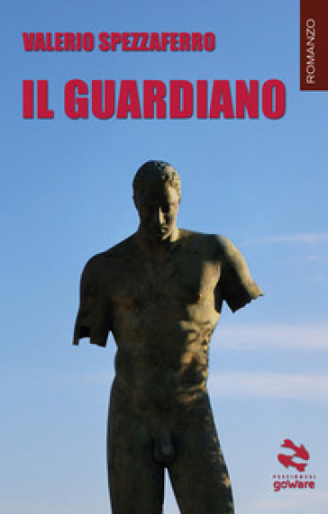 Il guardiano - Valerio Spezzaferro