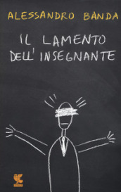 Il lamento dell insegnante