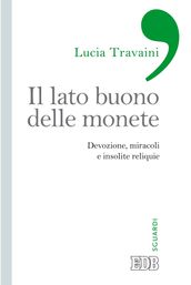 Il lato buono delle monete