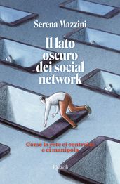 Il lato oscuro dei social network