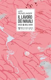 Il lavoro dei maiali