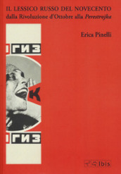 Il lessico russo del Novecento dalla Rivoluzione d Ottobre alla Perestrojka