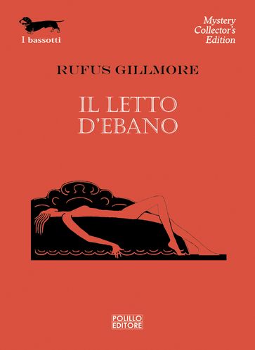 Il letto d'ebano - Rufus Gillmore