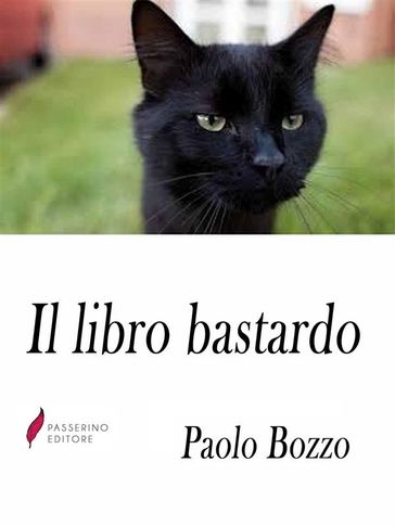 Il libro bastardo - Paolo Bozzo