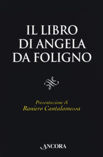 Il libro di Angela da Foligno - Angela Da Foligno