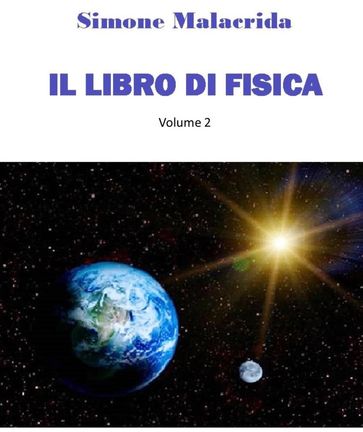 Il libro di fisica: volume 2 - Simone Malacrida