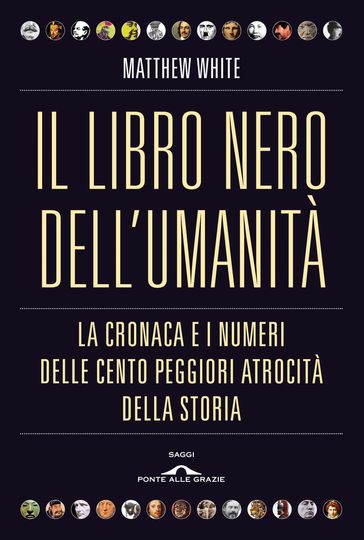 Il libro nero dell'umanità - Matthew White