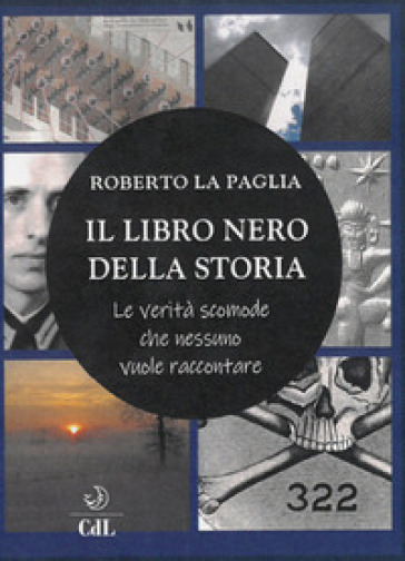 Il libro nero della storia - Roberto La Paglia