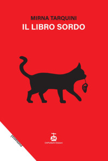 Il libro sordo - Mirna Tarquini