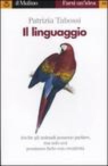 Il linguaggio - Patrizia Tabossi