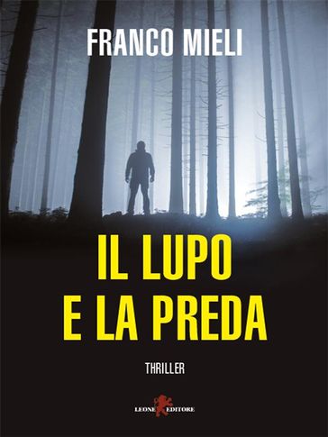 Il lupo e la preda - Franco Mieli