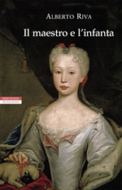 Il maestro e l infanta