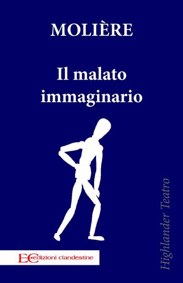 Il malato immaginario - Molière