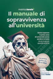 Il manuale di sopravvivenza all università