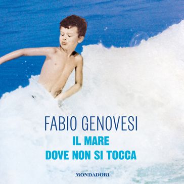 Il mare dove non si tocca - Fabio Genovesi