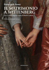 Il matrimonio a Wittenberg