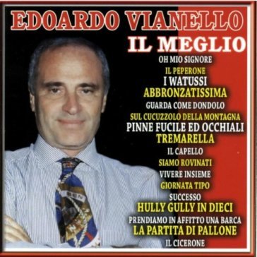 Il meglio di edoardo vianello - Edoardo Vianello