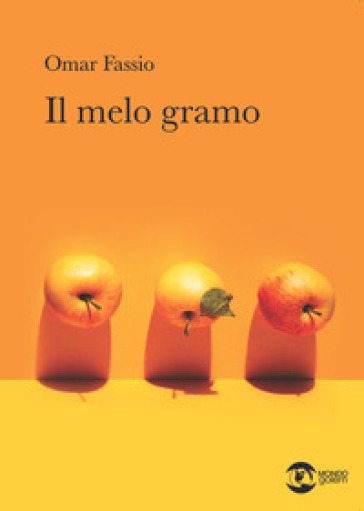 Il melo gramo - Omar Fassio